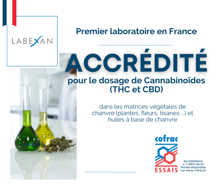 Premier laboratoire en France à obtenir l'accréditation Cofrac pour le dosage de cannabinoïdes ( CBD et THC)